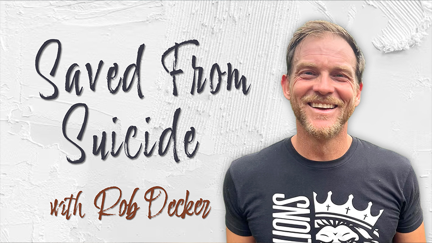 Saved From Suicide - Rob Decker on LIFE Today Live