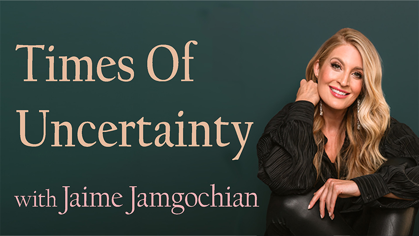Times Of Uncertainty - Jaime Jamgochian on LIFE Today Live