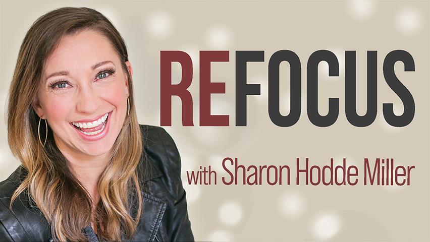 Refocus - Sharon Hodde Miller on LIFE Today Live