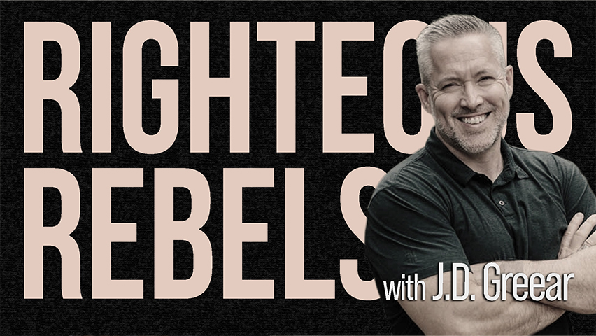 Righteous Rebels - J.D. Greear on LIFE Today Live
