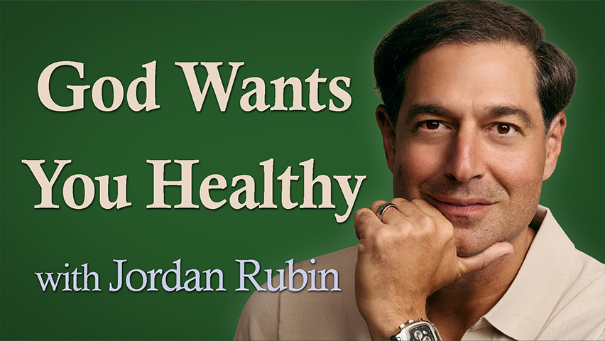 God Wants You Healthy - Jordan Rubin on LIFE Today Live