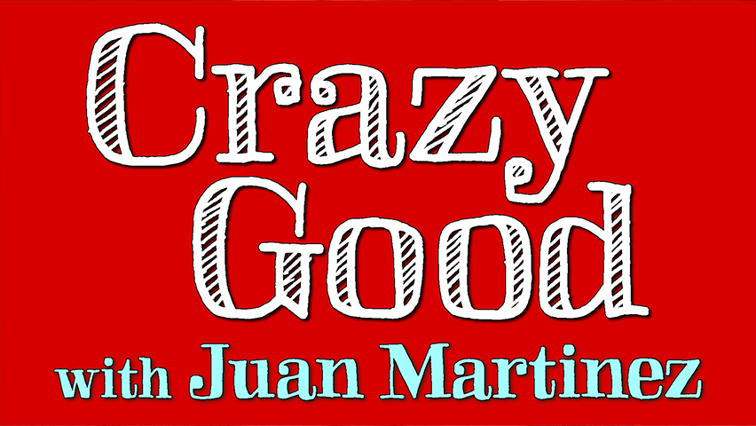 Crazy Good - Juan Martinez on LIFE Today Live