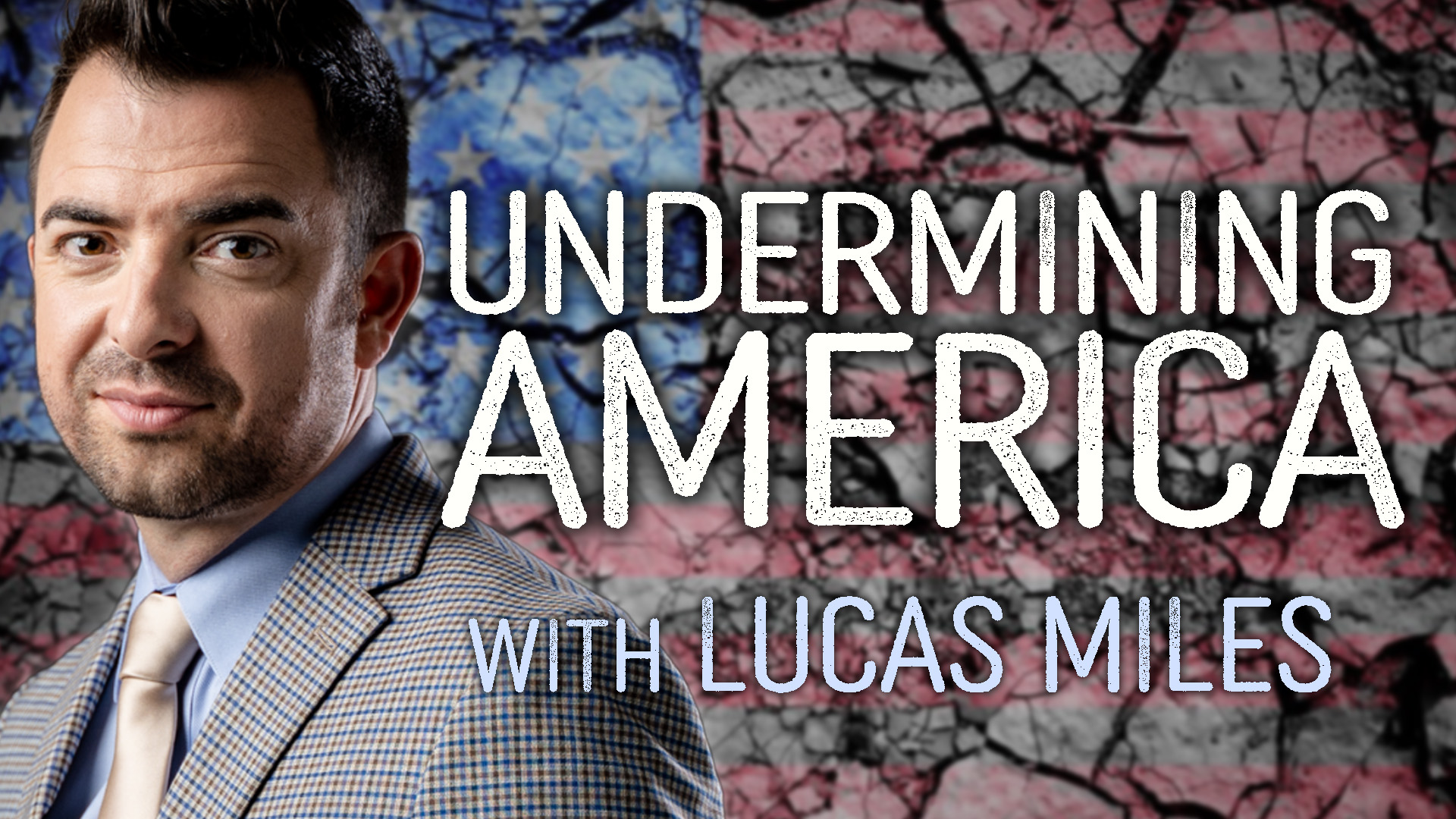 Undermining America - Lucas Miles on LIFE Today Live