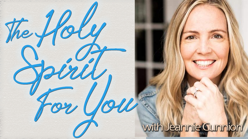 The Holy Spirit For You - Jeannie Cunnion on LIFE Today Live