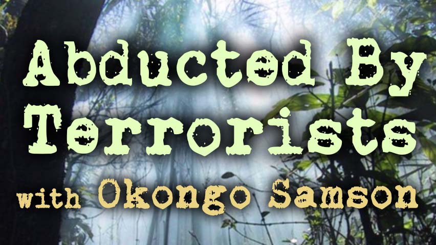Abducted By Terrorists - Okongo Samson on LIFE Today Live