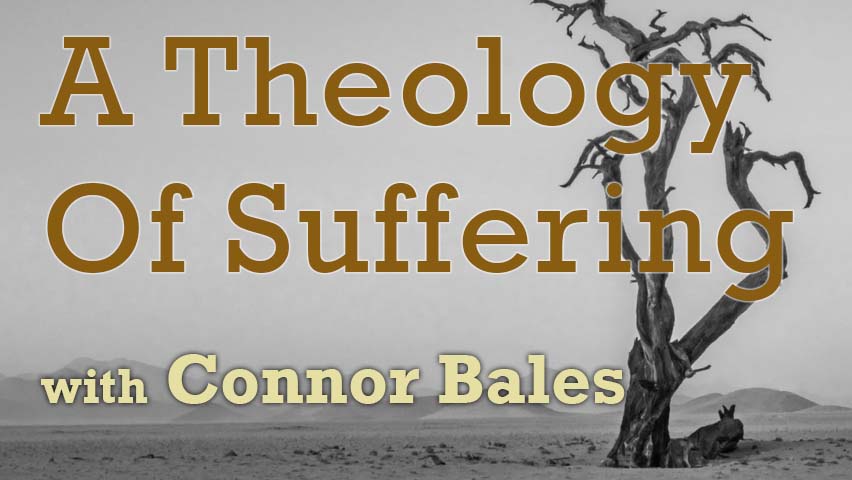 A Theology Of Suffering - Connor Bales on LIFE Today Live