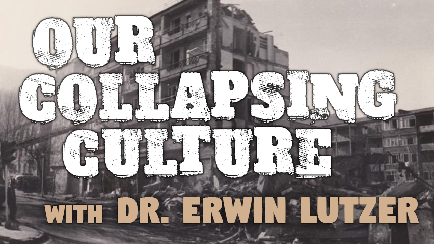 Our Collapsing Culture - Dr. Erwin Lutzer on LIFE Today Live