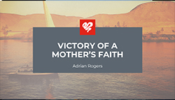 Victory of a Mother's Faith