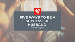 Five Ways to Be a Successful Husband