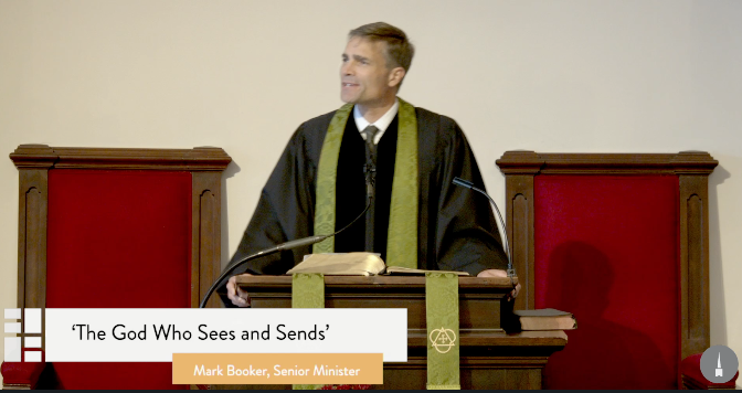 Park Street Church - The God Who Sees and Sends - Mark Booker