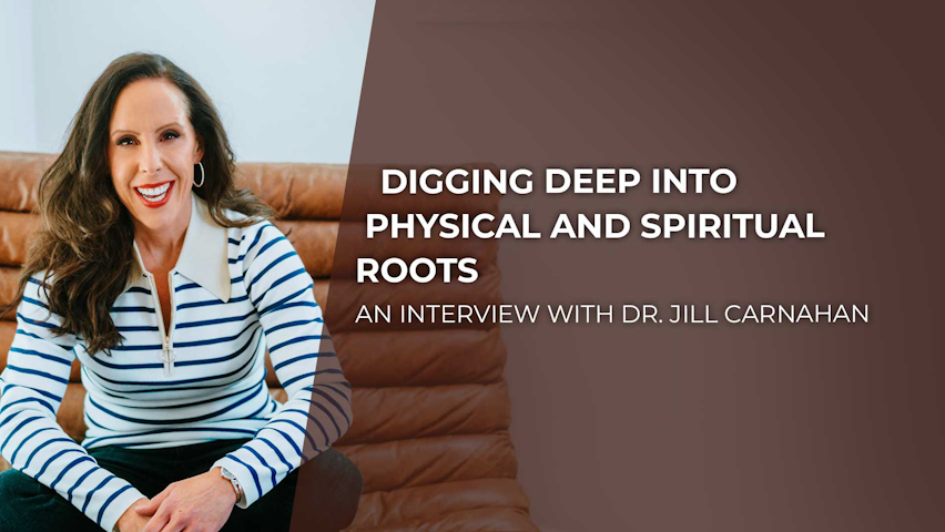 Digging Deep into Physical and Spiritual Healing