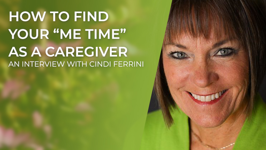 How to Find Your “Me Time” as a Caregiver