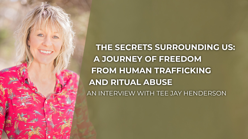A Journey of Freedom from Human Trafficking and Ritual Abuse