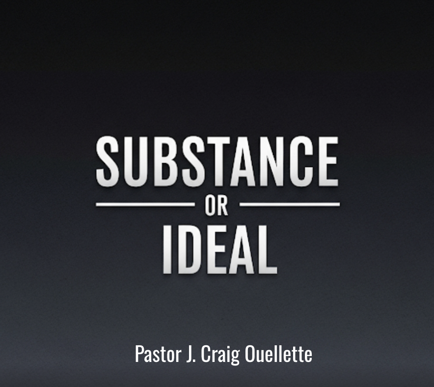 Substance or Ideal?