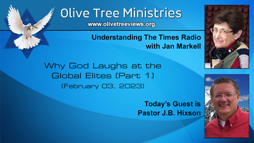Why God Laughs at the Global Elites (Part 1) – Pastor J.B. Hixson