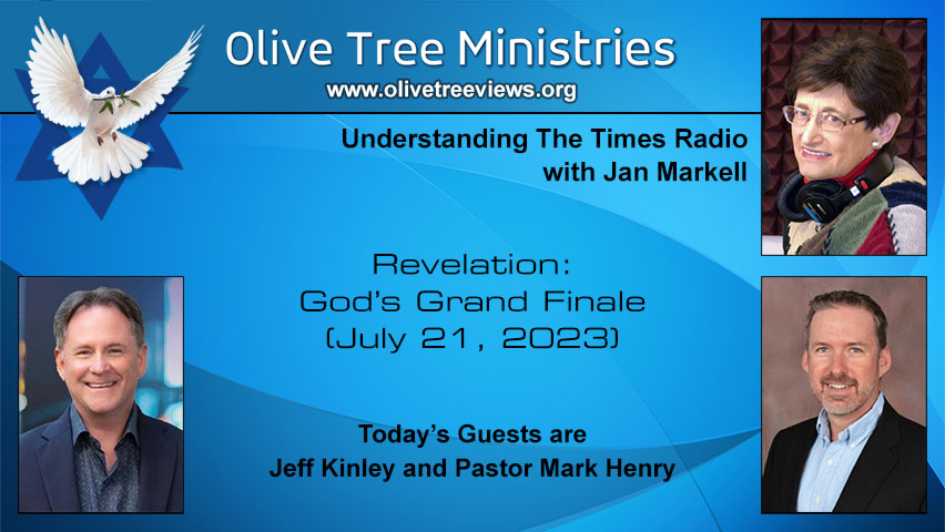 Revelation: God’s Grand Finale – Jeff Kinley and Pastor Mark Henry