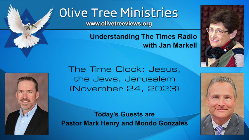 The Time Clock: Jesus, the Jews, Jerusalem – Pastor Mark Henry and Mondo Gonzales