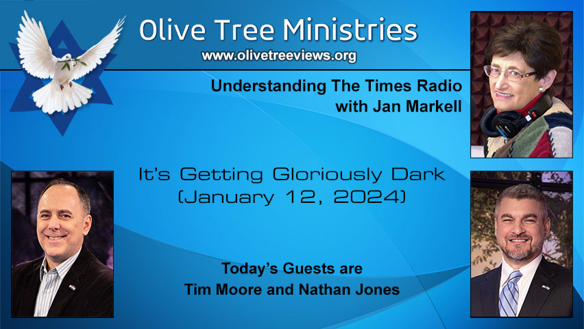 It’s Getting Gloriously Dark – Tim Moore and Nathan Jones by Understanding the Times with Jan Markell