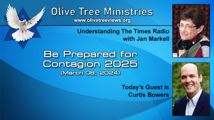 Be Prepared for Contagion 2025 – Curtis Bowers by Understanding the Times with Jan Markell