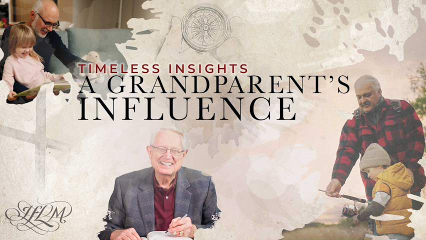 A Grandparent's Influence | Timeless Insight
