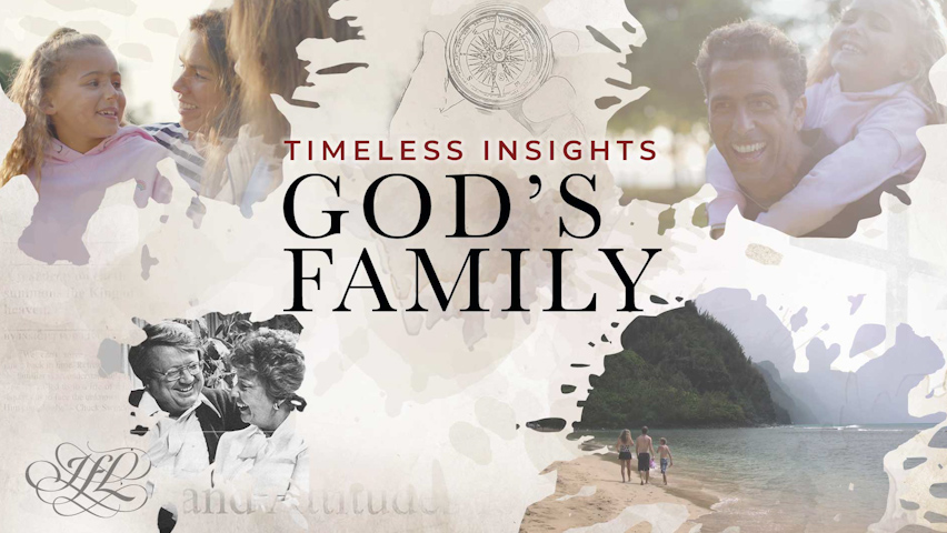 God's Family | Timeless Insight
