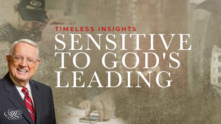 Sensitive to God's Leading | Timeless Insights