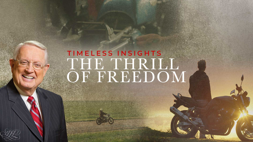 The Thrill of Freedom | Timeless Insight
