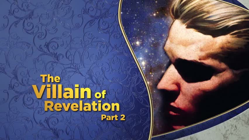 The Villain of Revelation, Pt. 2