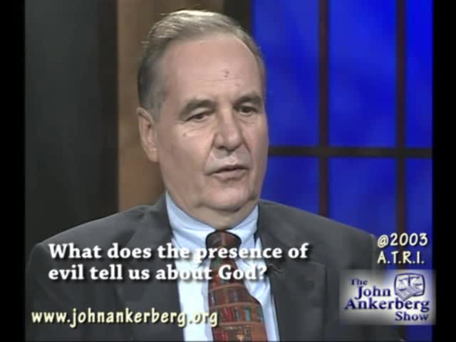 What does the presence of evil tell us about God?
