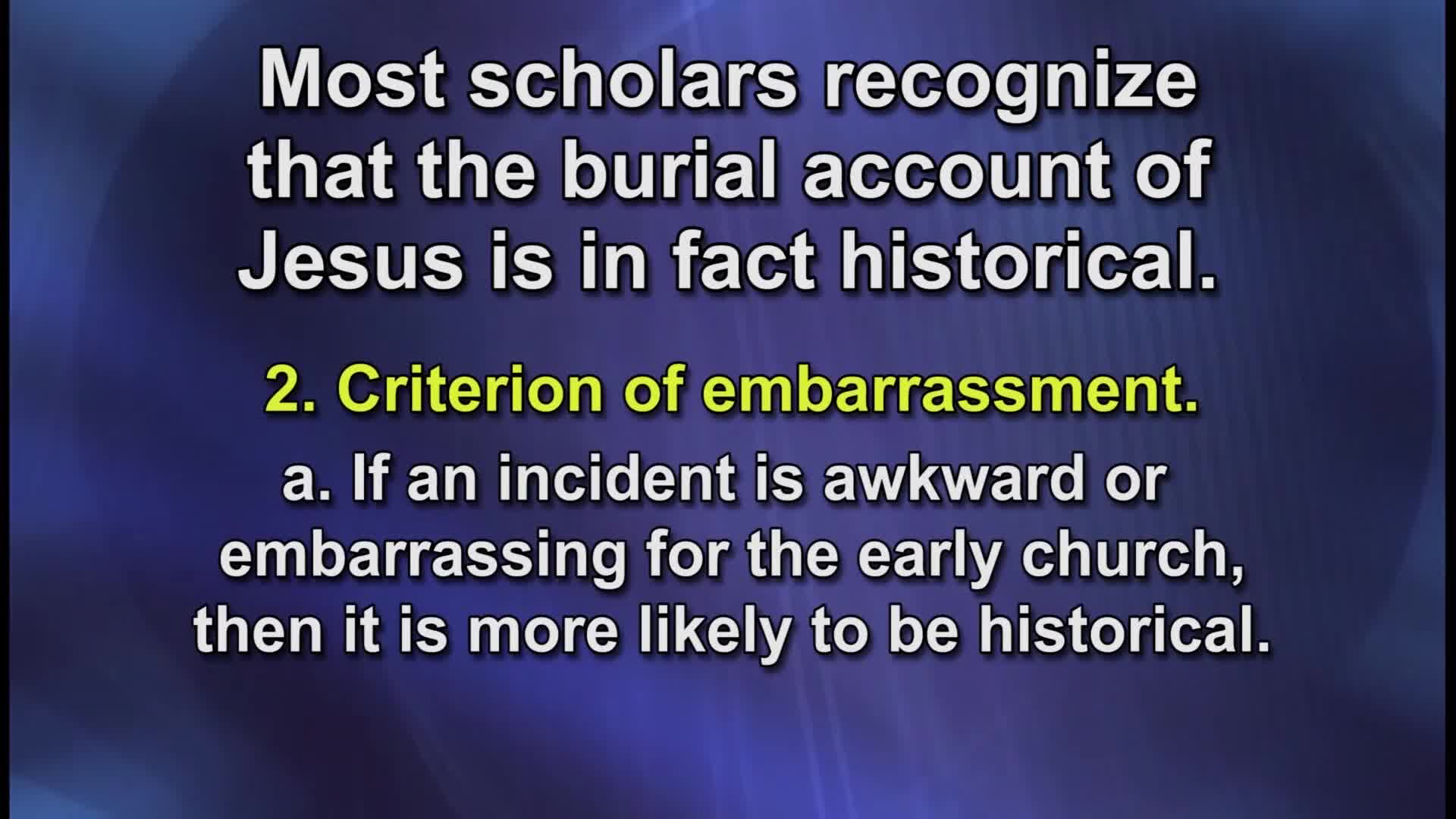 How does the criterion of embarrassment support the honorable burial of Jesus?