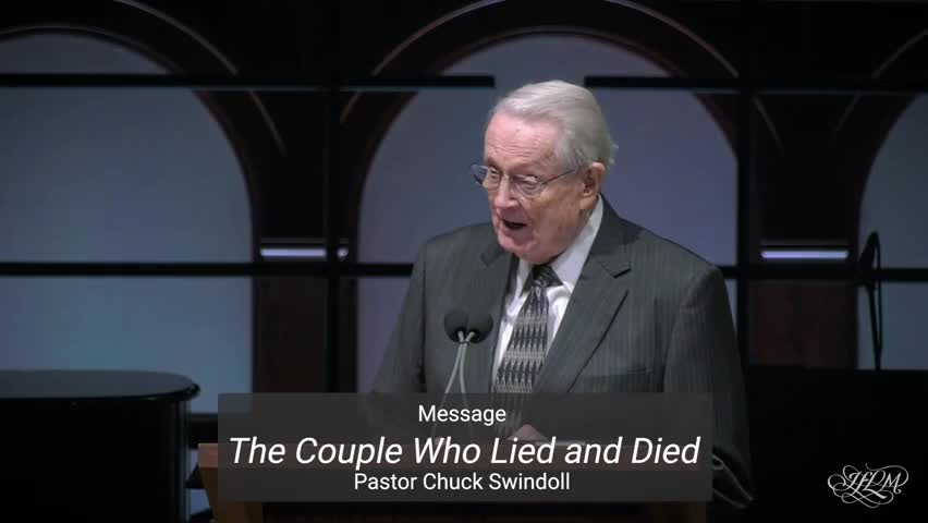 The Couple Who Lied and Died by Chuck Swindoll Sermons with Chuck Swindoll
