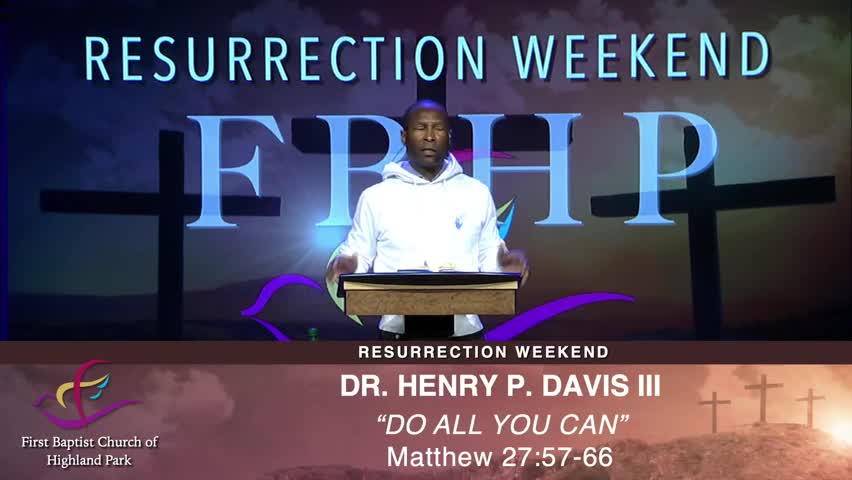 “DO ALL YOU CAN” — Matthew 27:62-66