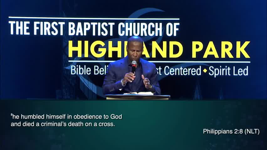 “ELEVATED” Philippians 2:8-11 by First Baptist Church of Highland Park with Dr. Henry P. Davis III
