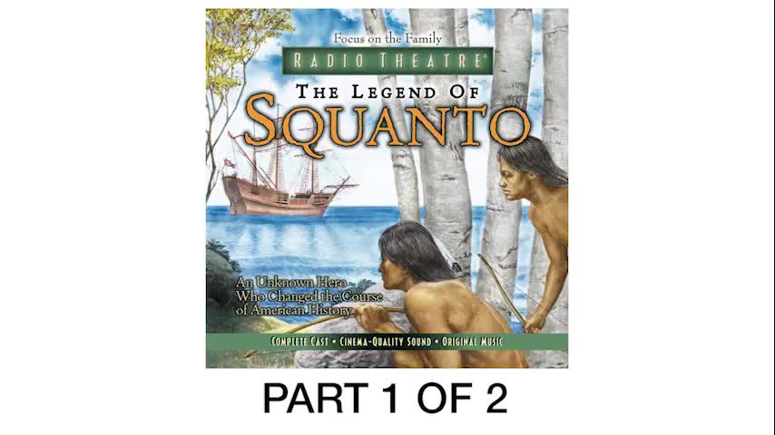 The Legend of Squanto, Part 1 of 2