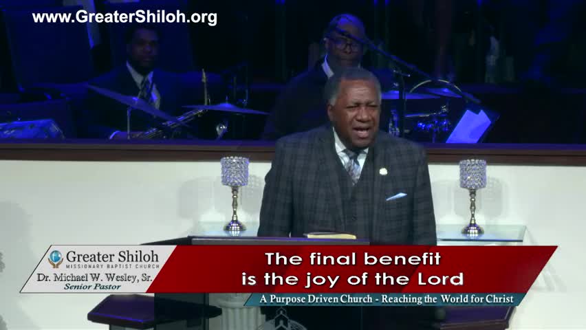 The Benefits We Have for Abiding in Christ by Greater Shiloh Missionary Baptist Church with Dr. Michael W. Wesley Sr. 