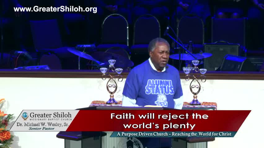 Things Faith Rejects and Accepts by Greater Shiloh Missionary Baptist Church with Dr. Michael W. Wesley Sr. 