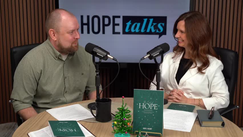 Reflecting on the Hope of Christmas – Episode 26 by Hope Talks with Haley Scully & Dustin Anderson