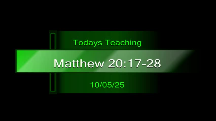 Matthew 20:17-28 Pastor Jeff Solwold