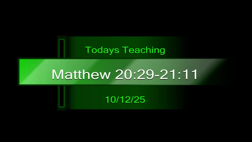 Matthew 20:29-21:11 Pastor Jeff Solwold